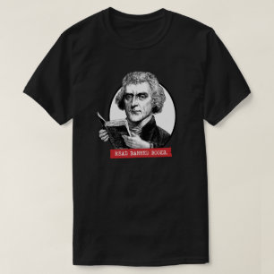 T-shirt Thomas Jefferson Lit Des Livres Interdits