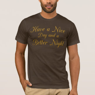 T-shirt Thoughtful Design: "Have a Nice Day" Empathy Gold 