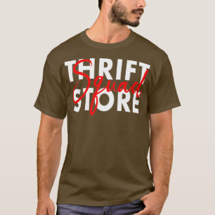 T-shirt Thrift Store Squad Thrifshopping Seconde