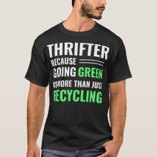 T-shirt Thrifting Recycling Terifter Be Green _8 