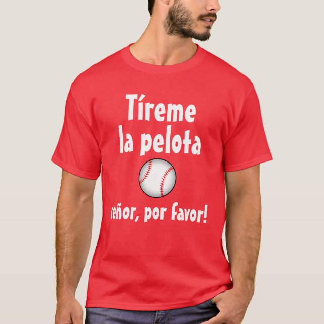 T-shirt "Throw Me the Ball" (Version espagnole) (Devant)