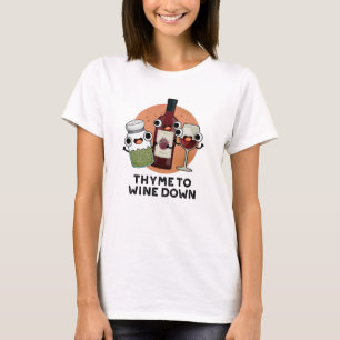 T-shirt Thyme Pour Vivre Drôle Chill Pun