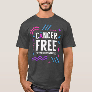 T-shirt Thyroïde Cancer Sensibilisation Cancer Libre Thyro