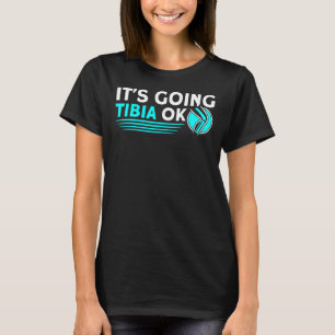 T-shirt Tibia Ok Rad Tech Radiologue X Ray