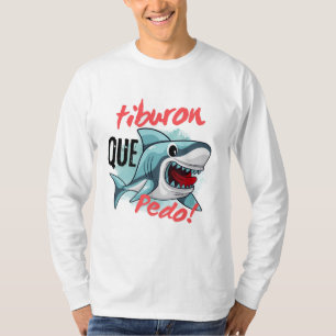 T-SHIRT TIBURON DIT QUE PEDO, SHARK, CE QUI SE PASSE