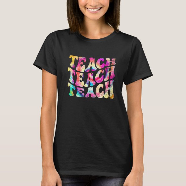 T-shirt Tie Dye Enseigner pour enseignant Inspirationnel e (Devant)