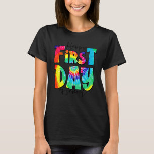 T-shirt Tie Dye Joyeux Premier Jour De La Vie D'Enseignant