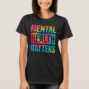 T-shirt Tie Dye La Santé Mentale, Les Questions De Santé M