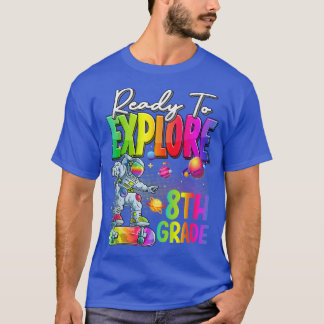 T-shirt Tie Dye Ready to Eplore 8th Grade Cute Astronaute
