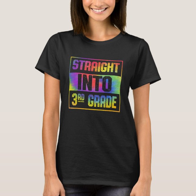 T-shirt Tie Dye Straight Into 3rd Grade Back To School Stu (Devant)