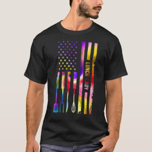 T-shirt Tie Dye US Flag Lunch Lady Life Cafeteria