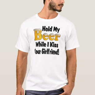 T-shirt Tiens ma bière petite amie
