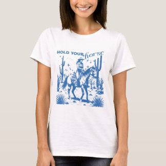 T-shirt Tiens Ton Cheval, Cowgirl