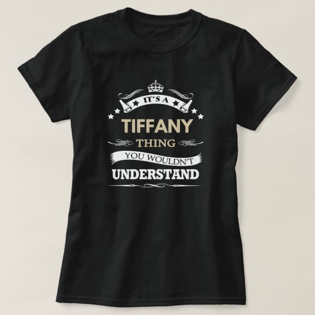 T-shirt Tiffany nom cadeaux - c'est une chose (Design devant)