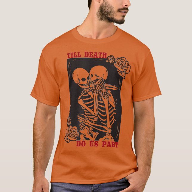 T-shirt Till Death Do Us Part Wedding Skeleton Couple (Devant)
