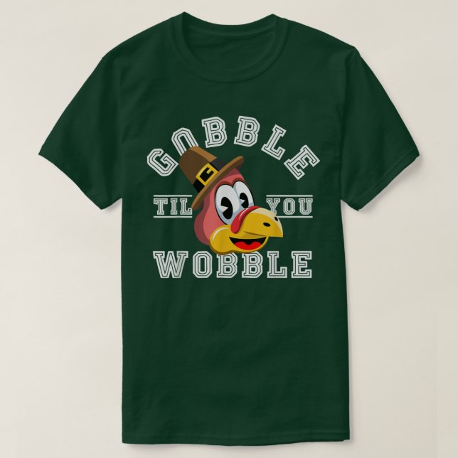 T-shirt Till You Wobble Fri (Design devant)