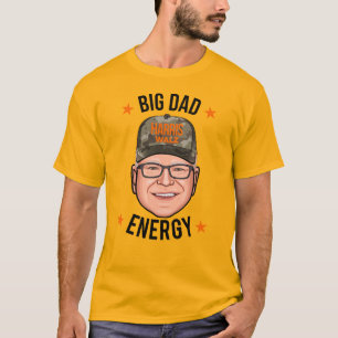 T-shirt Tim Walz Big Dad Energy