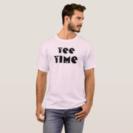 T-Shirt Time T - Shirt