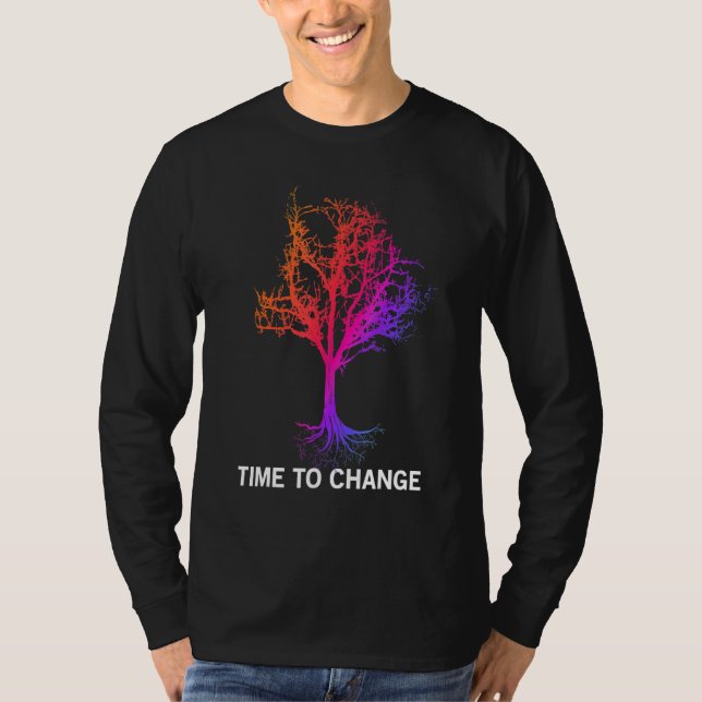 T-shirt Time To Change Magic Tree Global Warming Climate C (Devant)