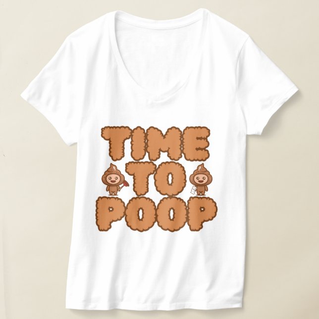 T-shirt Time To Poop Funny (Poser)