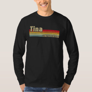 T-shirt Tina Nom Cadeau Personnalisé Anniversaire Drôle No