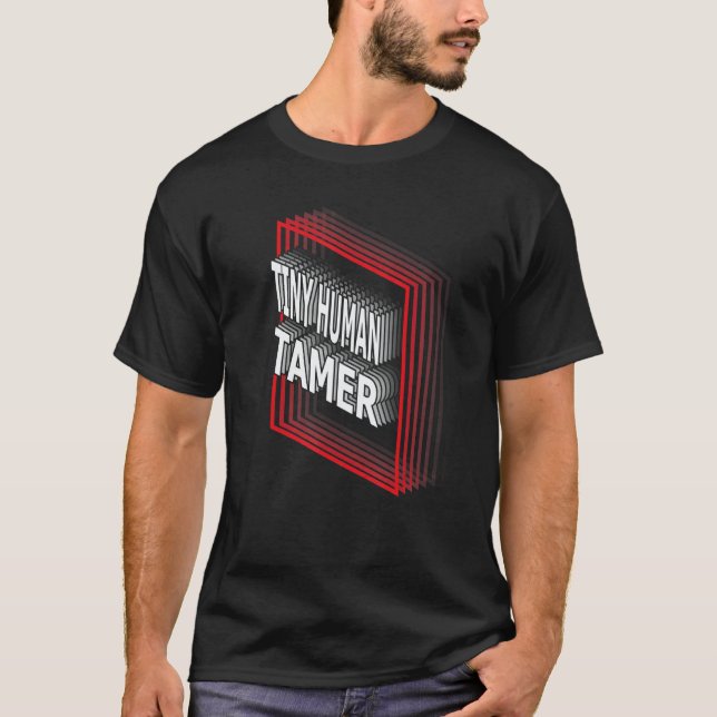T-shirt Tiny Human Tamer Job Title Appreciation Retro (Devant)