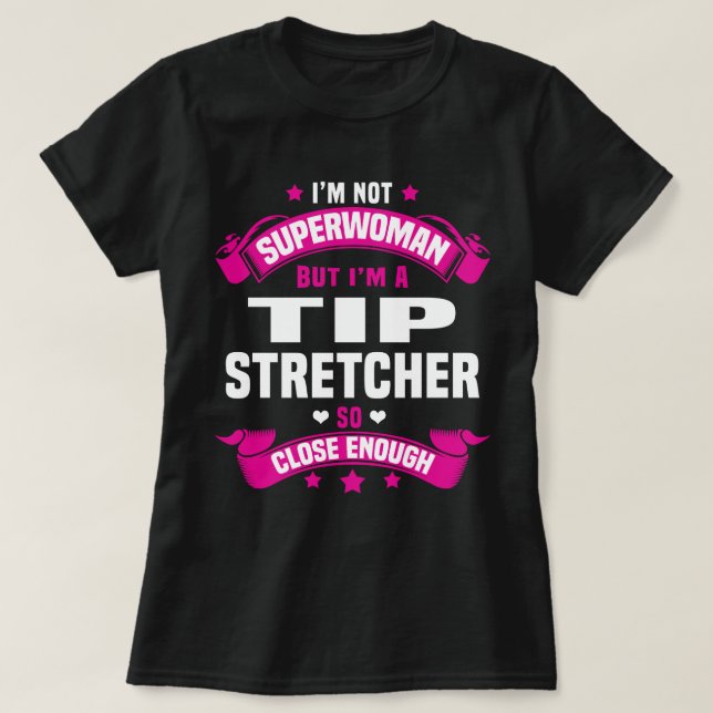 T-shirt Tip Stretcher (Design devant)