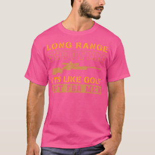 T-shirt Tir À Long Terme C'Est Comme Du Golf Mais Pour Les