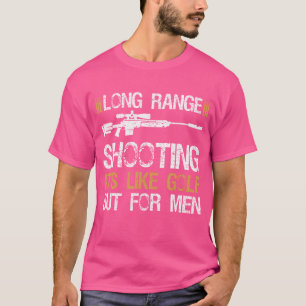 T-shirt Tir à longue distance c'est comme le golf mais pou