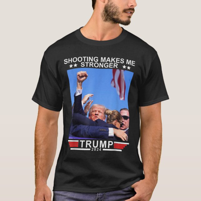 T-shirt Tir me rend plus fort Donald Trump 2024 (Devant)