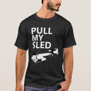 T-shirt Tirer mon tracteur de traîneau