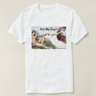 T-shirt Tirez mon doigt - Humour de départ de la création 