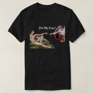 T-shirt Tirez mon doigt - Humour de départ de la création 