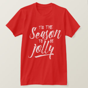 T-shirt Tis la saison à être Noël gai