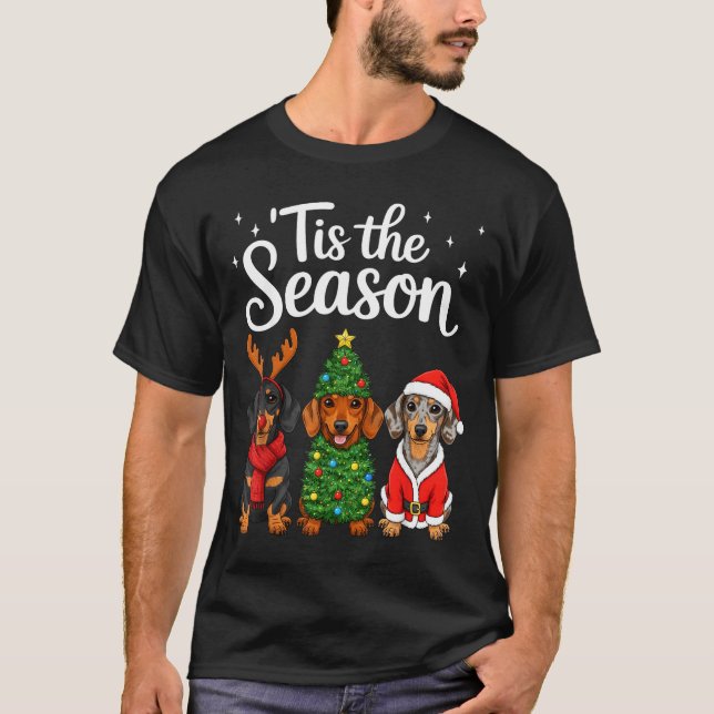 T-shirt Tis The Season Dachshund Christmas Santa Weiner Do (Devant)