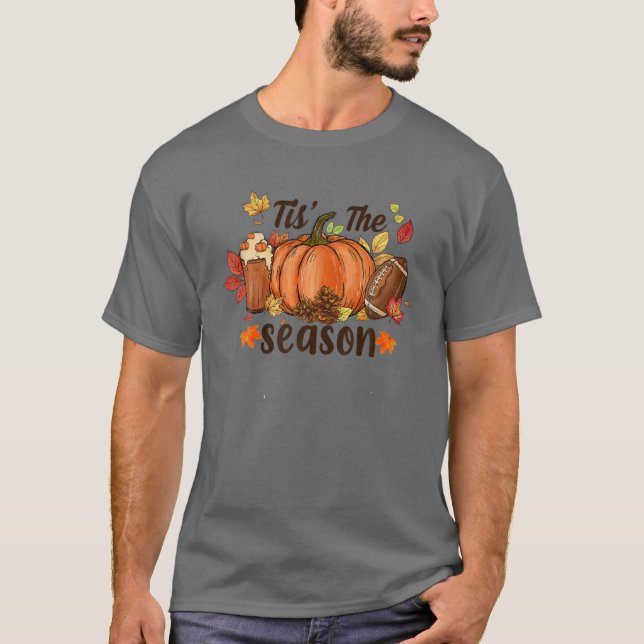 T-shirt Tis The Season Pumkin Spice Chute Vibes Game Day F (Devant)