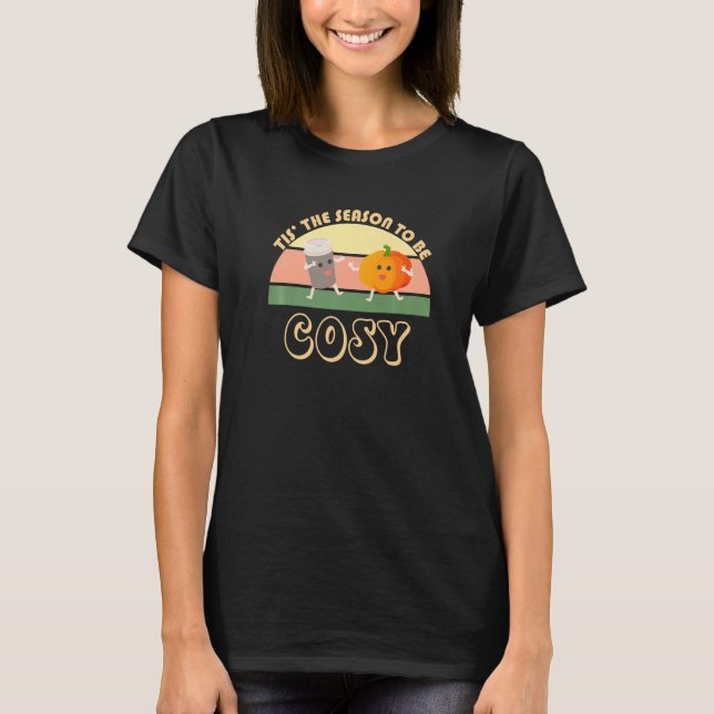 T-shirt Tis The Season To Be Cosy Pumpkin Spice Latte Seas (Devant)