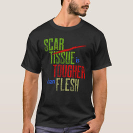 T-shirt Tissu de cicatrice est plus dur que guerrier de ch