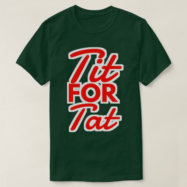T-SHIRT TIT FOR TAT ATTITUDE CITES 1 (Design devant)