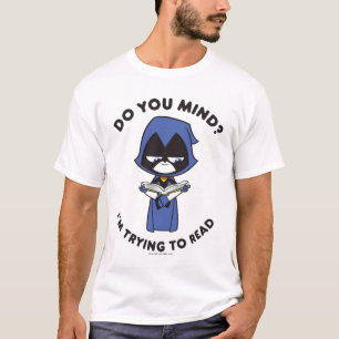 T-shirt Titans Ados, partez !   Raven "J'essaie de lire"