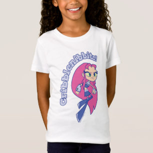 T-Shirt Titans Ados, partez !   Starfire "Cribblenibbits!"