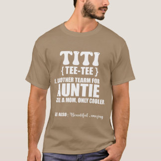 T-shirt Titi dfinitionee Funny and Cute Gift for Aunt funn