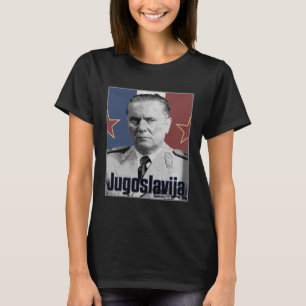T-shirt Tito Yougoslavie Juyougoslave Balkan yougoslave