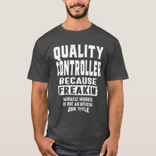 T-shirt Titre de la tâche amusante du contrôleur de qualit
