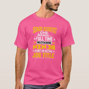 T-shirt Titre d'emploi de scientifique senior Chercheur