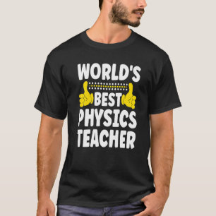 T-shirt Titre du poste du meilleur enseignant en physique
