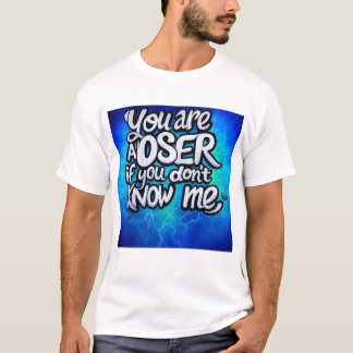 T-shirt Titre Gras Tee - "Vous êtes un perdant si vous ne 