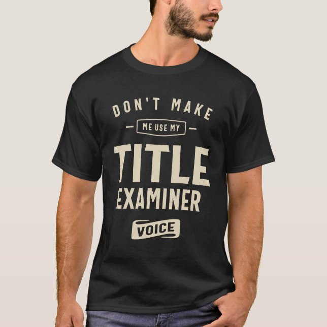T-shirt Titre Profession de l'examinateur (Devant)