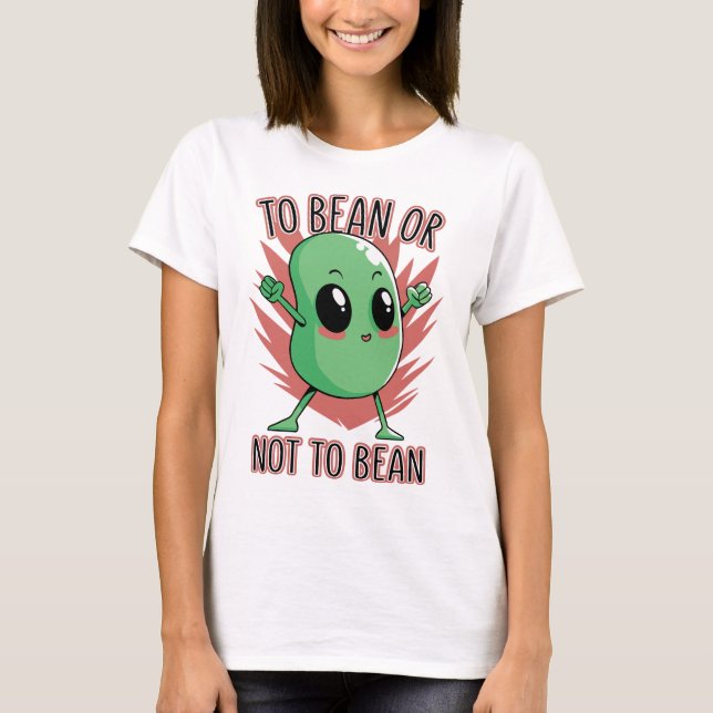 T-shirt To bean or not to bean (Devant)