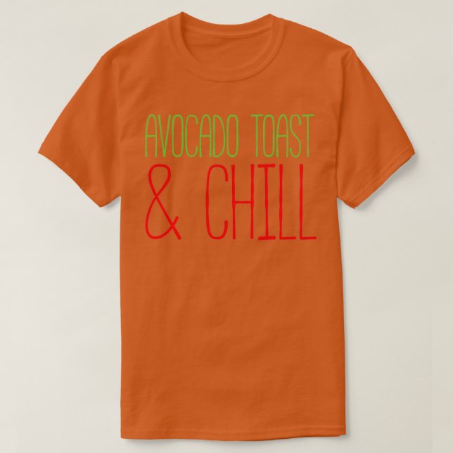 T-shirt Toast Avocado Et Chill 3 (Design devant)
